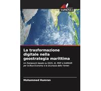 La trasformazione digitale nella geostrategia marittima: Un framework basato su QGIS, AI, MSP e GAMASR per la Blue Economy e la sicurezza dello Yemen