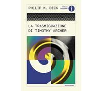 La trasmigrazione di Timothy Archer