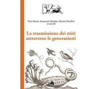 La trasmissione dei miti attraverso le generazioni