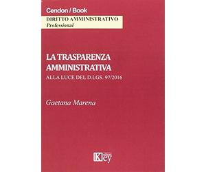 La trasparenza amministrativa alla luce del d.lgs. 97/2016