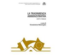 La trasparenza amministrativa. Aspetti e problemi
