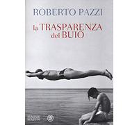 La trasparenza del buio