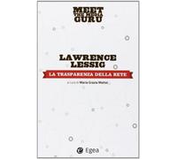 La trasparenza della rete. Meet the media guru