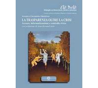 La trasparenza oltre la crisi. Accesso, informatizzazione e controllo civico