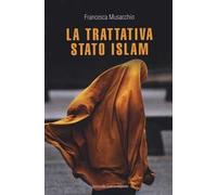 La trattativa Stato Islam