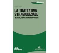 La trattativa stragiudiziale - Coccia Umberto