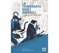 Vincent Cuvellier - La Traversata Degli Animali