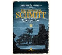 La traversée des temps 3: Soleil sombre: roman