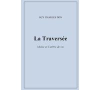 La Traversée: Moïse et l'arbre de vie