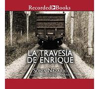 La Travesía de Enrique (Viaggio di Enrique)