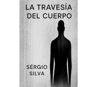 La Travesía del Cuerpo