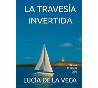 LA TRAVESÍA INVERTIDA