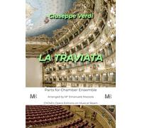 La Traviata for Chamber Ensemble, Parts: 12-13 players