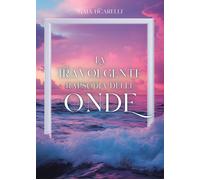 La travolgente rapsodia delle onde - Ficarelli Gaia