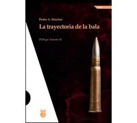 La trayectoria de la bala: 2