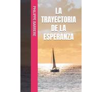 LA TRAYECTORIA DE LA ESPERANZA
