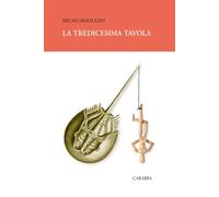 La Tredicesima Tavola - [Casa Editrice Rocco Carabba]