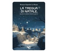La tregua di Natale - La Rossa Esposito Rosario