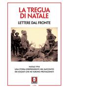 Libri Tregua Di Natale. Lettere Dal Fronte. Nuova Ediz. (La)