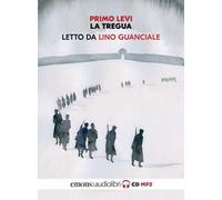 La tregua letto da Lino Guanciale. Audiolibro. CD Audio formato MP3