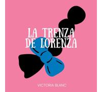 LA TRENZA DE LORENZA
