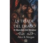 La triade del drago.: Il marchio del drakar