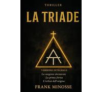 LA TRIADE - Libro 1: La sorgente dormiente