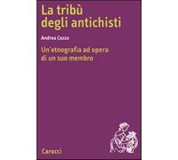 La tribù degli antichisti. Un'etnografia ad opera di un suo membro - Cozzo...