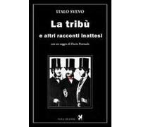 La tribù e altri racconti inattesi