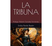 LA TRIBUNA: Prólogo: Roberto González Fernández