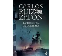 La trilogía de la niebla - Ruiz Zafón Carlos