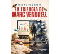 La trilogia de Marc Vendrell