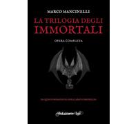La Trilogia Degli Immortali