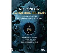 La trilogia del caos - Zilahy Mirko