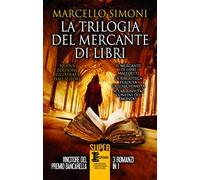 La trilogia del mercante di libri. Ediz. illustrata
