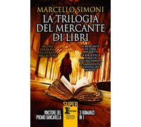 La trilogia del mercante di libri. Ediz. illustrata