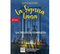 La trilogia della Signora Lana