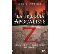 Libri Manel Loureiro - La Trilogia Di Apocalisse Z: Apocalisse Z-I Giorni Oscuri