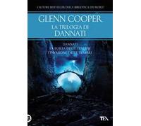 La trilogia di Dannati: Dannati-La porta delle tenebre-L' invasione delle tenebre