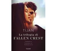 La trilogia di Fallen Crest: Finalmente noi-Finalmente ci sei-Finalmente con te