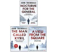 La trilogia di General Povin 3 Libri Collezione Set Di John Trenhaile (The Man Called Kyril, A View from the Square, Notturne for the General)