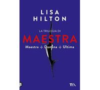 La trilogia di Maestra: Maestra-Domina-Ultima