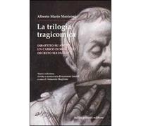 La trilogia tragicomica: Dibattito su amore-Un carico di mercurio-Decreto sui duelli