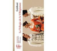 La trilogie de la Villégiature: La Frénésie de la Villégiature ; Les Aventures de la Villégiature ; Le Retour de la Villégiature