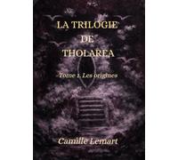 La trilogie de Tholarea: tome 1 : Les origines