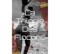 La Trilogie Des Flocons: Tome 1 : Bienvenue à bagnou's Bay