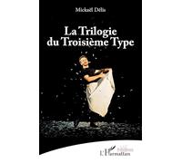 La Trilogie du Troisième Type