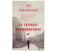 La trilogie hambourgeoise: L'Assassin des ruines ; L'Orphelin des docks ; Le Faussaire de Hambourg