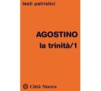 La Trinità. Vol. 1: (Libri I-VII).