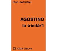 La Trinità. Vol. 1: (Libri I-VII).